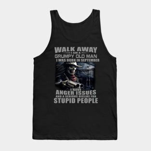 Skull Gun I Am A Grumpy Old Man I Was Born In September Tank Top